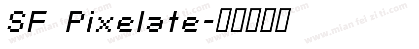 SF Pixelate字体转换